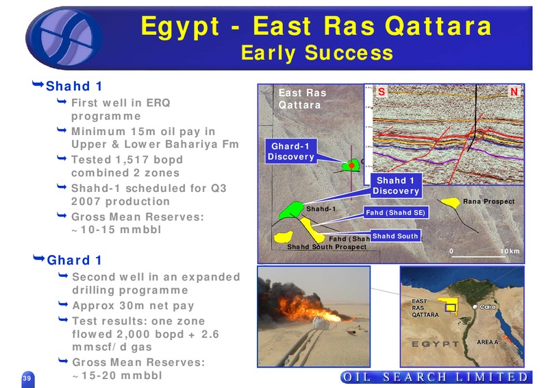 MAY 2007 ASIAN ROADSHOW – Oil Search Limited – slide 39