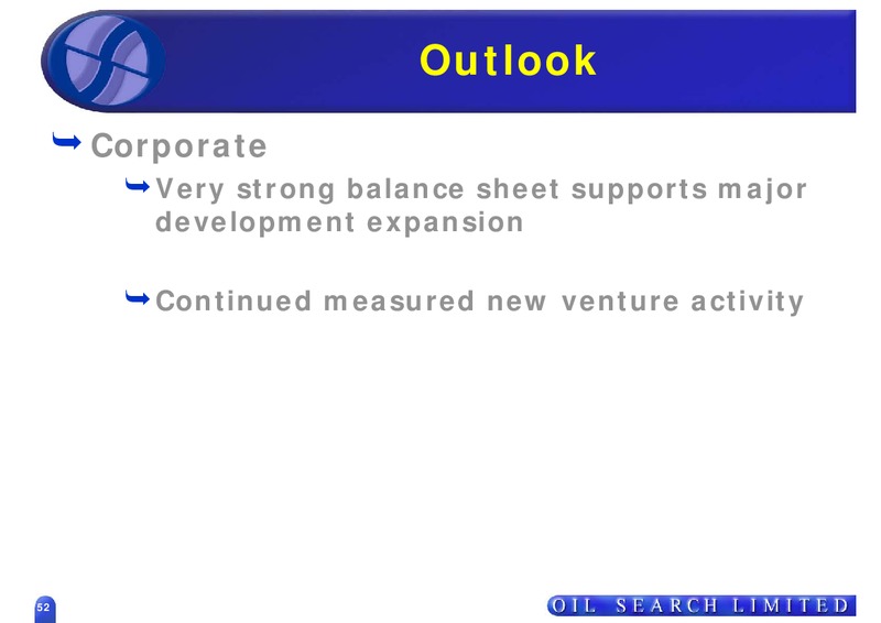 75TH ANNUAL GENERAL MEETING – Oil Search Limited – slide 52