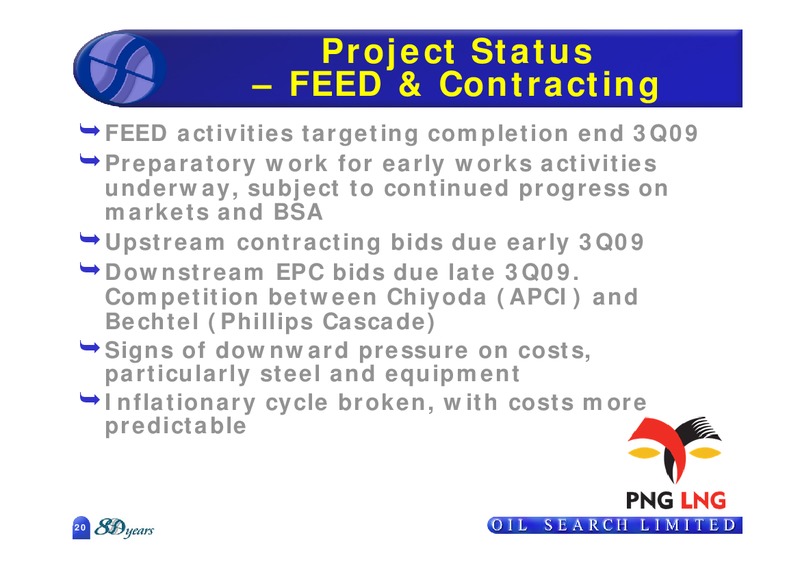 MAY 2009 ANNUAL MEETING – Oil Search Limited – slide 20