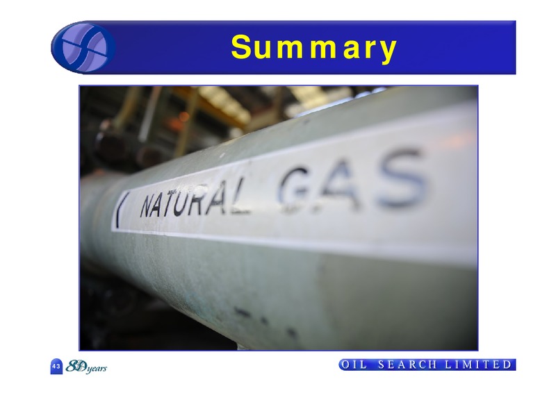 MAY 2009 ANNUAL MEETING – Oil Search Limited – slide 43