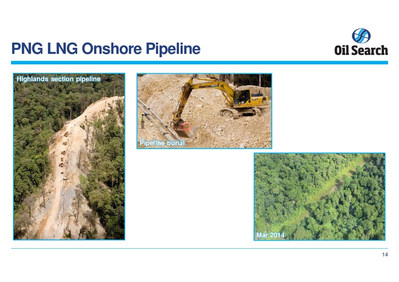 MAY 2014 ANNUAL MEETING – Oil Search Limited – slide 14