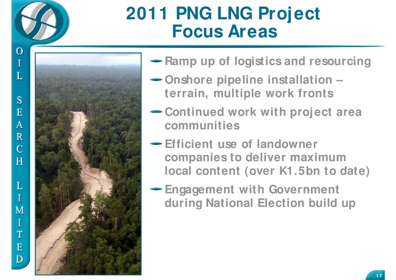 MAY 2011 US AND UK ROADSHOW – Oil Search Limited – slide 17