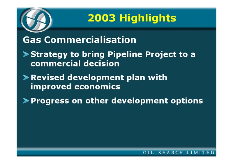 MAY 2004 ANNUAL GENERAL MEETING – Oil Search Limited – slide 7