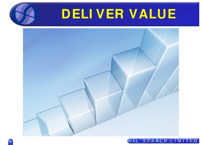 EUROPEAN ROAD SHOW – Oil Search Limited – slide 18