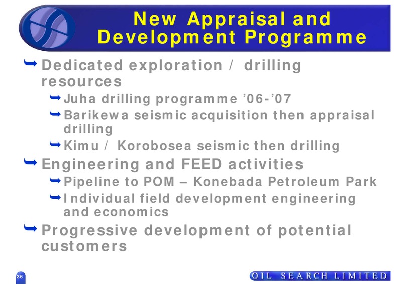 EUROPEAN ROAD SHOW – Oil Search Limited – slide 36