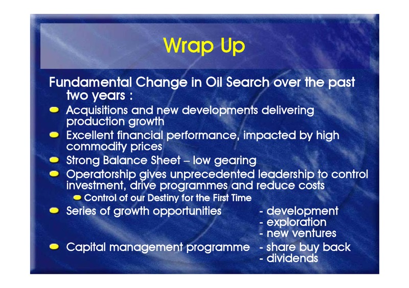 MID YEAR PERFORMANCE UPDATE – Oil Search Limited – slide 77