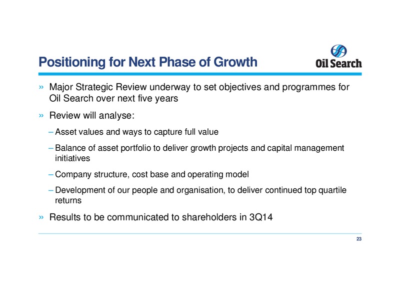 JUNE 2014 OPERATIONS UPDATE – Oil Search Limited – slide 23