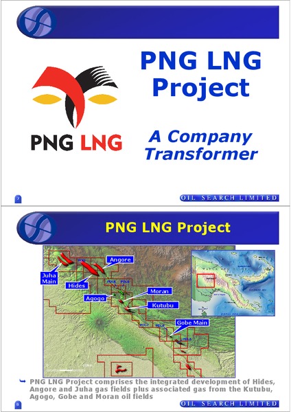 GAS COMMERCIALISATION TRANSFORMING OIL SEARCH – Oil Search Limited – slide 4
