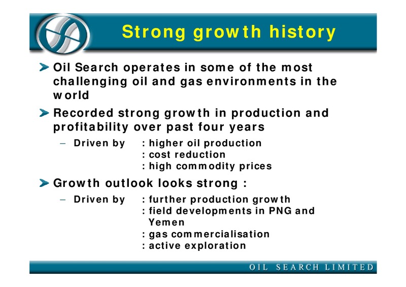 JUNE 2005 UBS RESOURCES CONFERENCE – Oil Search Limited – slide 2