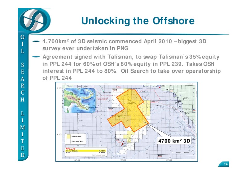 UK ROADSHOW – Oil Search Limited – slide 26
