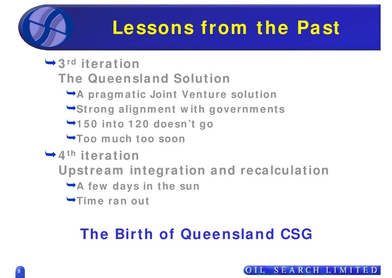 JULY 2006 CORPORATE PRESENTATION – Oil Search Limited – slide 5