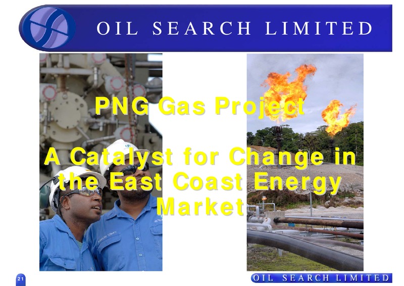 JULY 2006 CORPORATE PRESENTATION – Oil Search Limited – slide 21