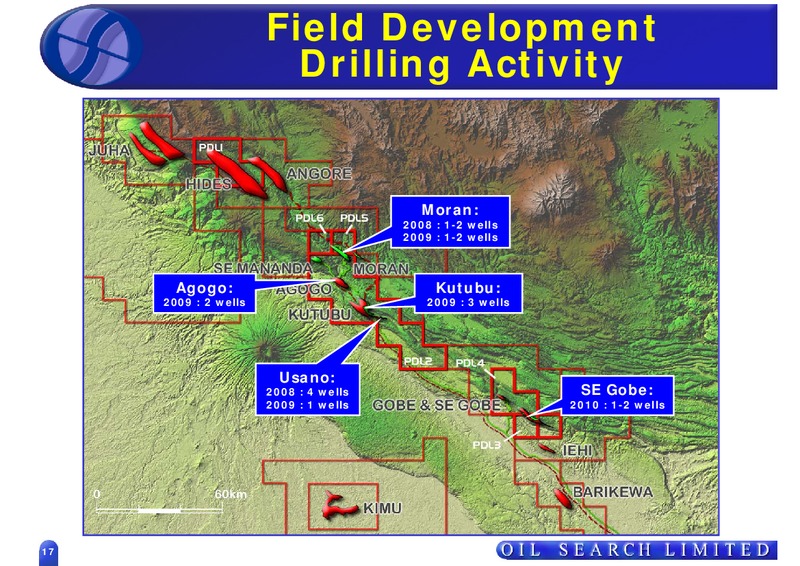 2008 HALF YEAR RESULTS – Oil Search Limited – slide 17