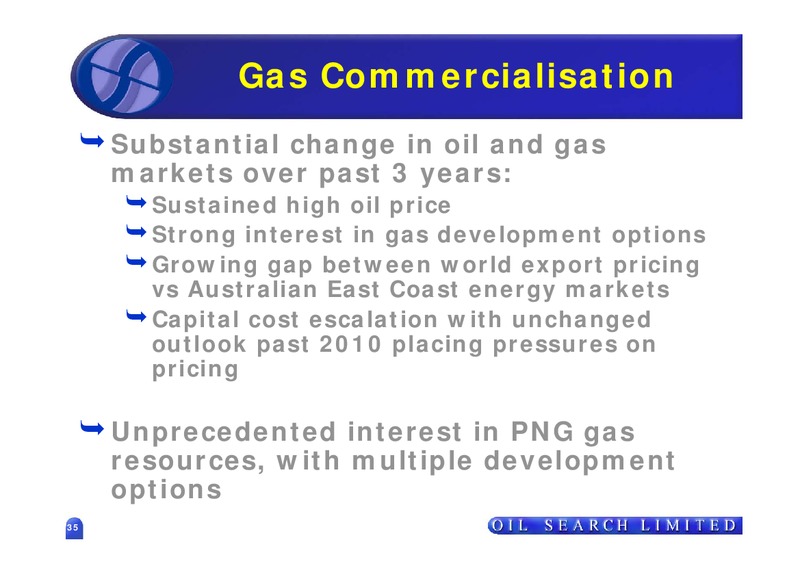 2006 HALF YEAR RESULTS – Oil Search Limited – slide 35