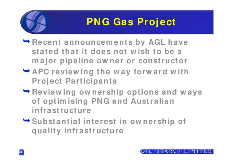 2006 HALF YEAR RESULTS – Oil Search Limited – slide 38