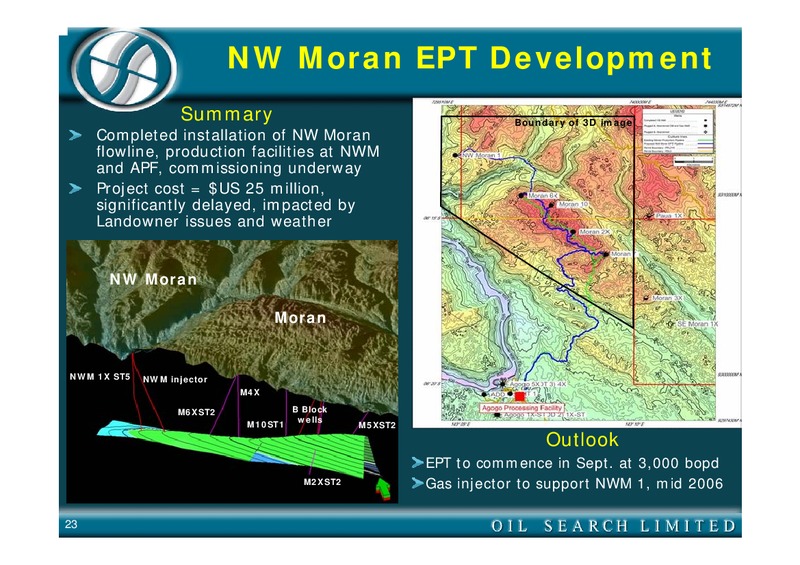 2005 HALF YEAR EARNINGS CALL – Oil Search Limited – slide 23