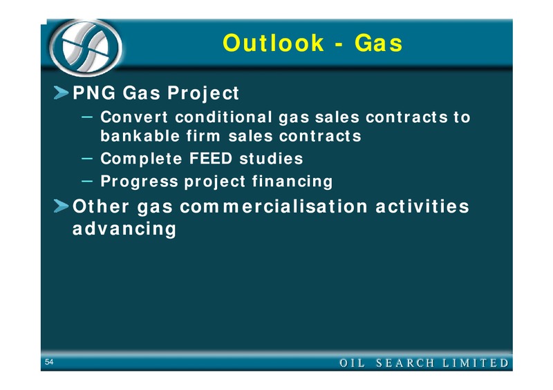 2005 HALF YEAR EARNINGS CALL – Oil Search Limited – slide 54