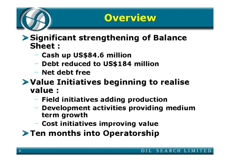 2004 HALF YEAR RESULTS – Oil Search Limited – slide 5