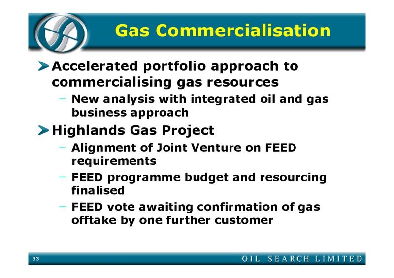 2004 HALF YEAR RESULTS – Oil Search Limited – slide 33