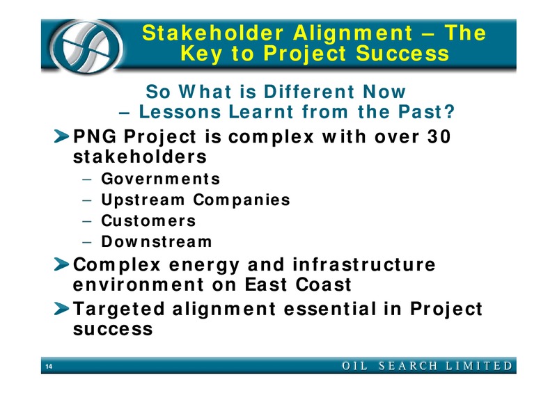 PNG TO AUSTRALIA PIPELINE PROJECT – Oil Search Limited – slide 14