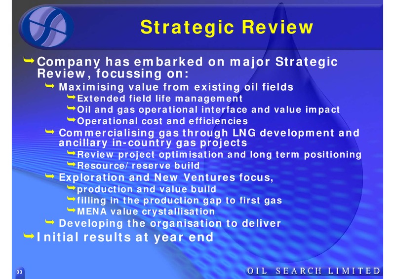 GOOD OIL CONFERENCE – Oil Search Limited – slide 33
