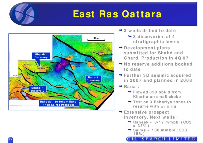 SEPTEMBER 2007 US ROADSHOW – Oil Search Limited – slide 43