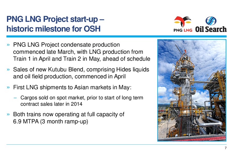 21ST CLSA INVESTOR FORUM – Oil Search Limited – slide 7