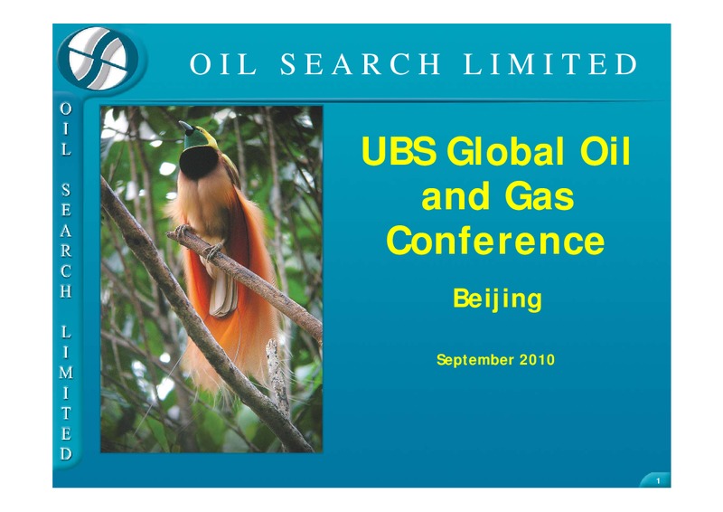 UBS GLOBAL OIL AND GAS CONFERENCE – Oil Search Limited – slide 1