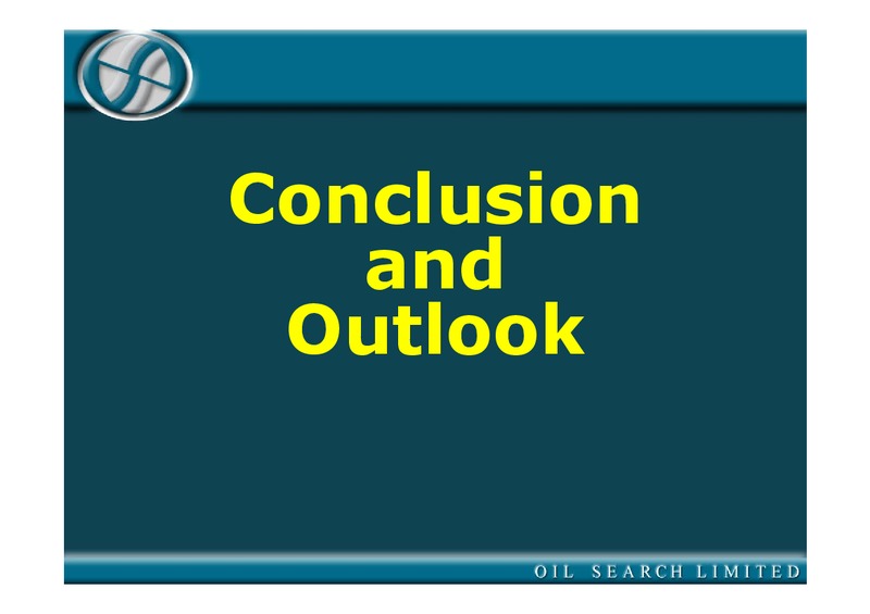VISIT TO OIL SEARCH OPERATIONS IN PAPUA NEW GUINEA PRESENTATION – Oil Search Limited – slide 57