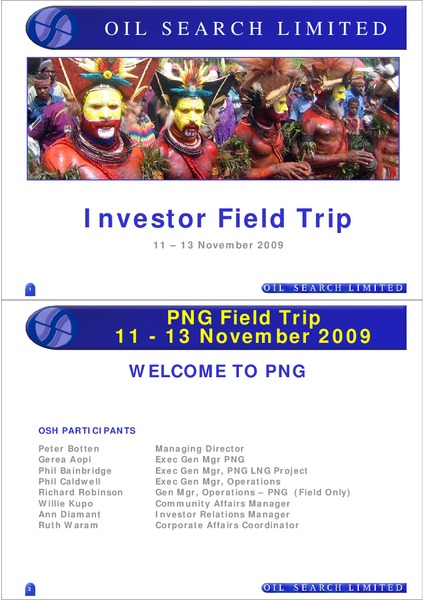 INVESTOR FIELD TRIP – Oil Search Limited – slide 1