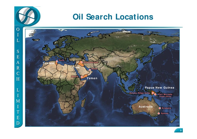 MORGAN STANLEY 9TH ANNUAL ASIA PACIFIC SUMMIT 2010 SINGAPORE – Oil Search Limited – slide 5
