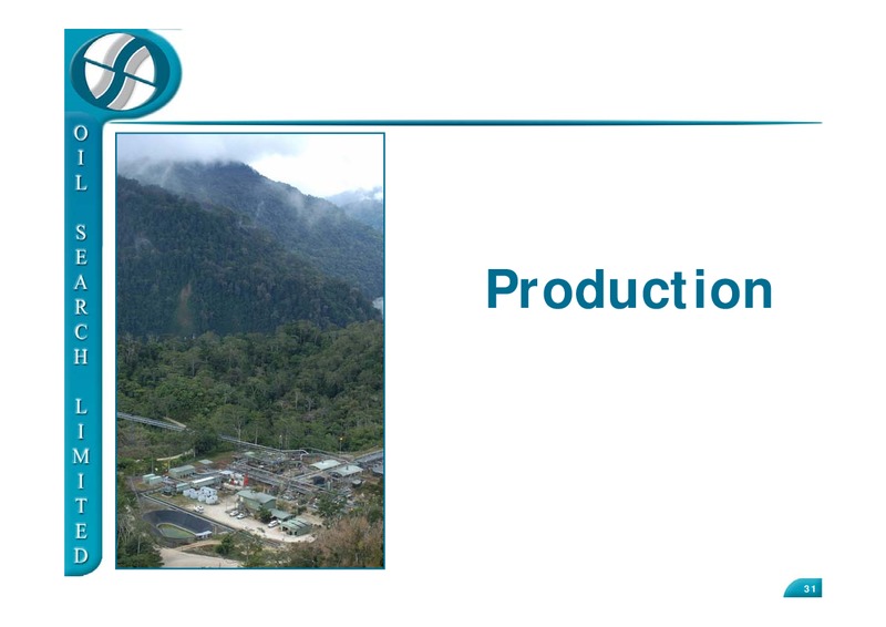 MORGAN STANLEY 9TH ANNUAL ASIA PACIFIC SUMMIT 2010 SINGAPORE – Oil Search Limited – slide 31