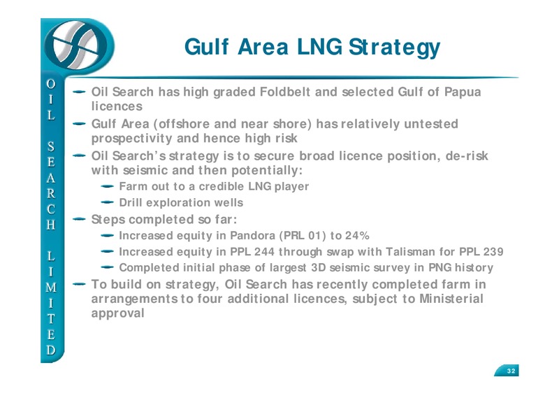 INVESTOR FIELD TRIP 2010 – Oil Search Limited – slide 32