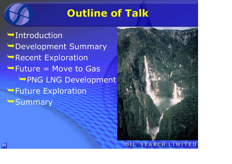 PNG MINING & PETROLEUM INVESTMENT CONFERENCE – Oil Search Limited – slide 63
