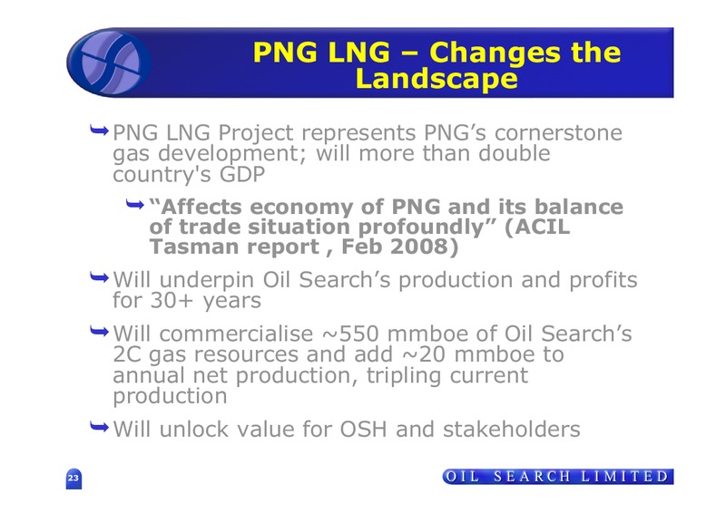 PNG MINING & PETROLEUM INVESTMENT CONFERENCE – Oil Search Limited – slide 100