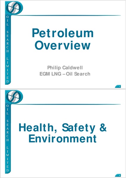 PETROLEUM OVERVIEW PRESENTATION – Oil Search Limited – slide 1