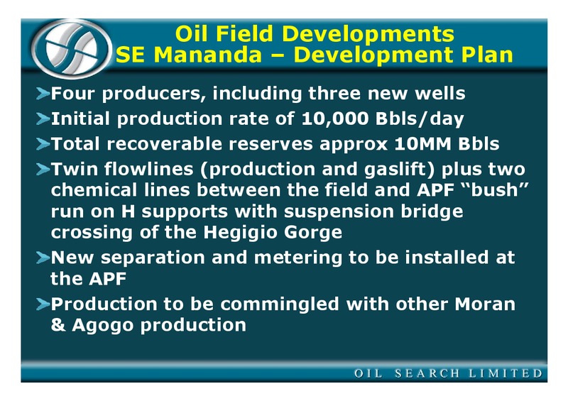 DECEMBER 2004 PNG INVESTMENT CONFERENCE – Oil Search Limited – slide 34