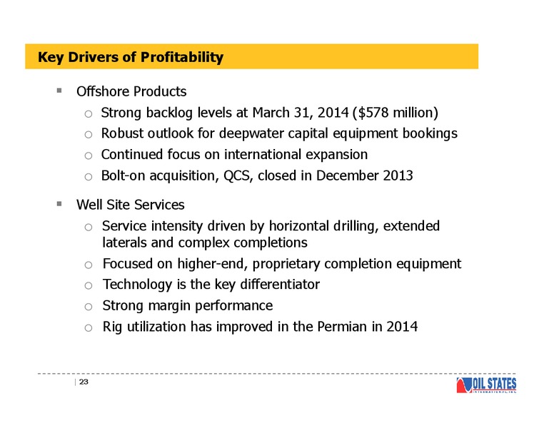 INVESTOR CONFERENCE – Oil States International Inc. – slide 22
