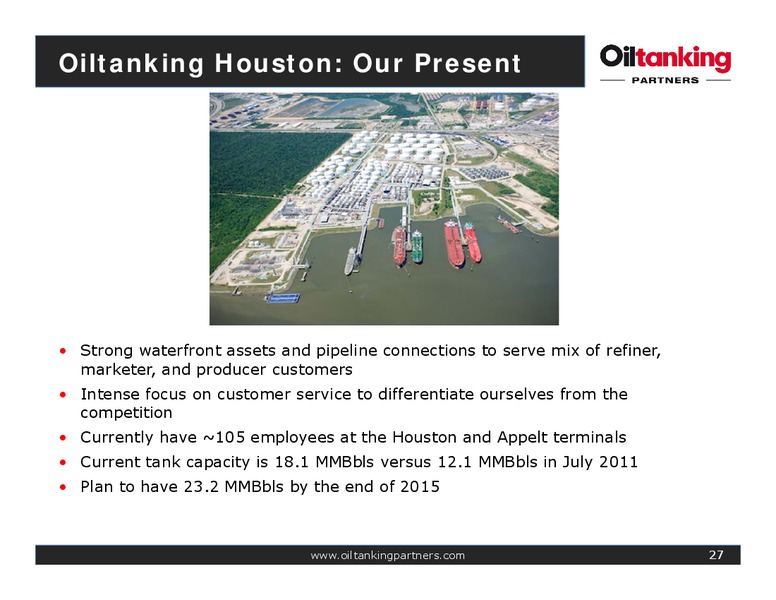 Oiltanking Partners Inaugural Analyst Day – Oiltanking Partners Lp – slide 26