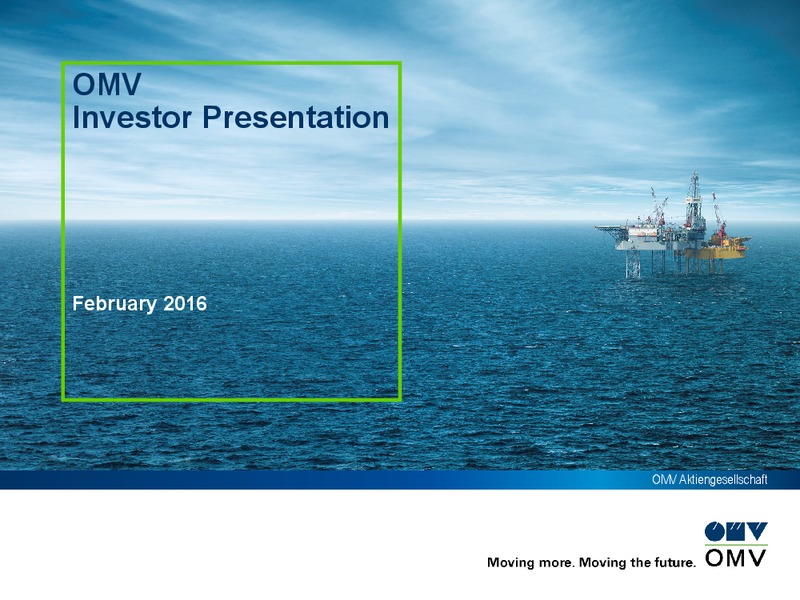 February 2016 Investor Presentation – OMV – slide 1