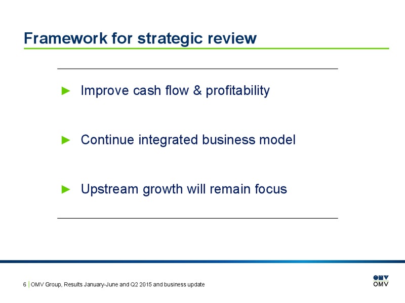 January to June and Q2 2015 and Business Update – OMV – slide 6