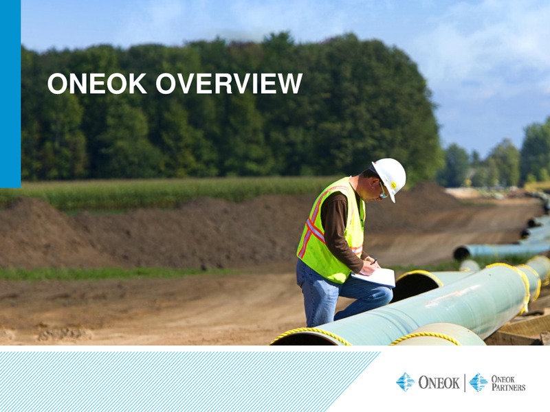 Credit Suisse Energy Summit – Oneok Inc. – slide 3