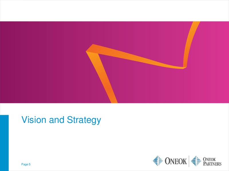AMERICAN GAS ASSOCIATION FINANCIAL FORUM – Oneok Inc. – slide 4