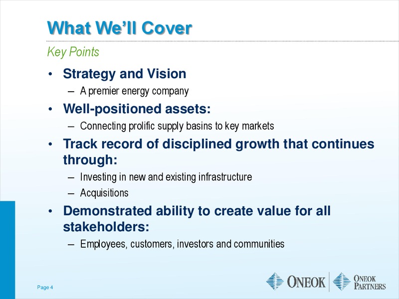 THE AGA FINANCIAL FORUM MAY – Oneok Inc. – slide 3