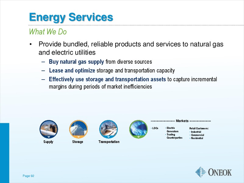 NATIONAL TRADED PARTNERSHIPS INVESTOR CONFERENCE – Oneok Inc. – slide 91