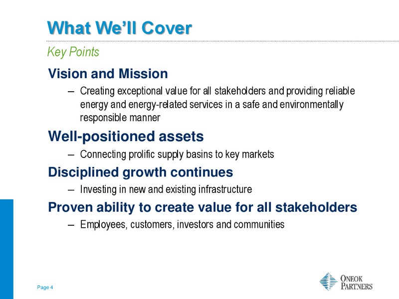TUOHY BROTHERS 5TH ANNUAL  ALL IN ONE  ENERGY CONFERENCE – Oneok Inc. – slide 3