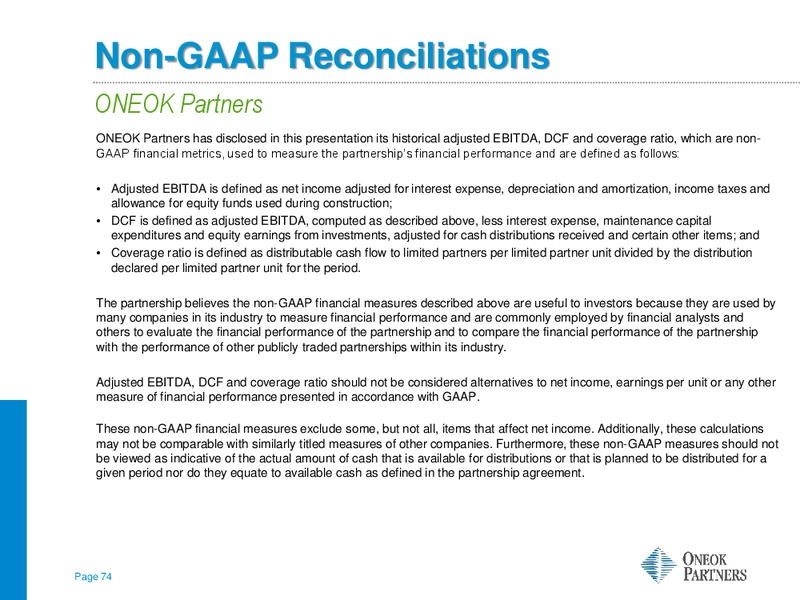 TUOHY BROTHERS 5TH ANNUAL  ALL IN ONE  ENERGY CONFERENCE – Oneok Inc. – slide 73