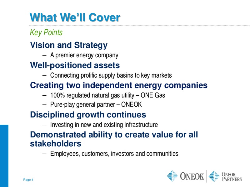 BARCLAYS CAPITAL CEO ENERGY POWER CONFERENCE – Oneok Inc. – slide 3