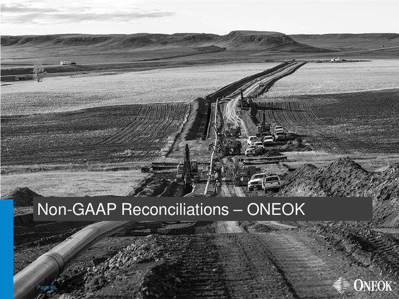 Wells Fargo 12th Annual MLP Pipeline Energy Conference – Oneok Inc. – slide 85