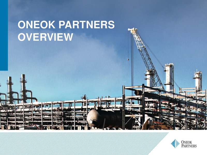 GOLDMAN SACHS GLOBAL ENERGY CONFERENCE – Oneok Partners, L.P. – slide 7